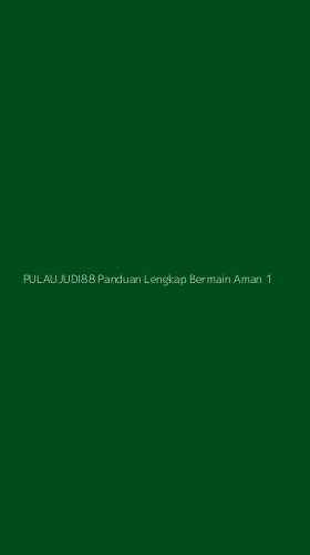 Tampilan Antarmuka Aplikasi Pulaujudi88 Panduan Lengkap Bermain Aman - 1