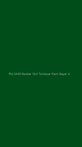 Tampilan Antarmuka Aplikasi Pulsa4d Bandar Slot Terbesar Pasti Bayar - 4