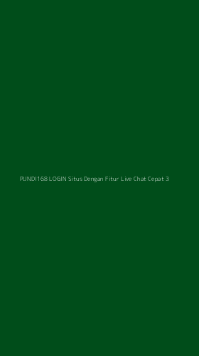 Tampilan Antarmuka Aplikasi Pundi168 Login Situs Dengan Fitur Live Chat Cepat - 3