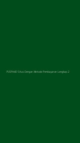 Tampilan Antarmuka Aplikasi Puspa4d Situs Dengan Metode Pembayaran Lengkap - 2