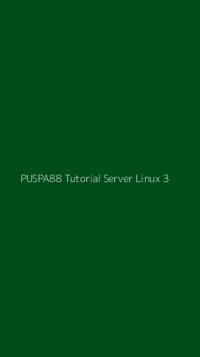 Tampilan Antarmuka Aplikasi Puspa88 Tutorial Server Linux - 3