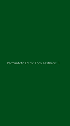 Tampilan Antarmuka Aplikasi Pacmantoto Editor Foto Aesthetic - 3