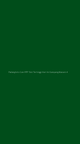 Tampilan Antarmuka Aplikasi Padangtoto Com Rtp Slot Tertinggi Hari Ini Gampang Maxwin - 4