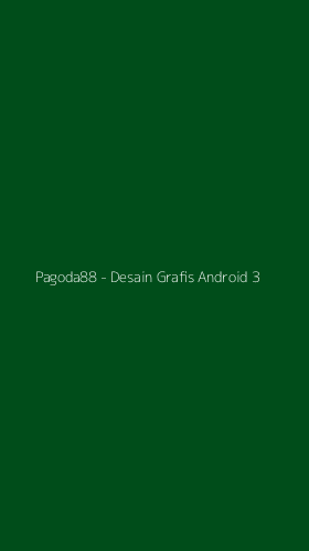 Tampilan Antarmuka Aplikasi Pagoda88 - Desain Grafis Android - 3