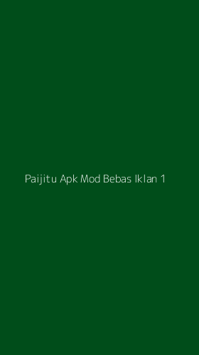 Tampilan Antarmuka Aplikasi Paijitu Apk Mod Bebas Iklan - 1