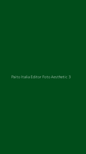 Tampilan Antarmuka Aplikasi Paito Italia Editor Foto Aesthetic - 3