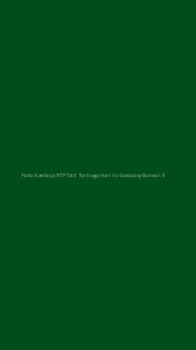Tampilan Antarmuka Aplikasi Paito Kamboja Rtp Slot Tertinggi Hari Ini Gampang Maxwin - 3