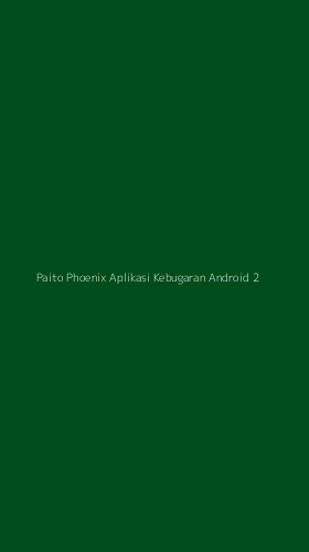 Tampilan Antarmuka Aplikasi Paito Phoenix Aplikasi Kebugaran Android - 2