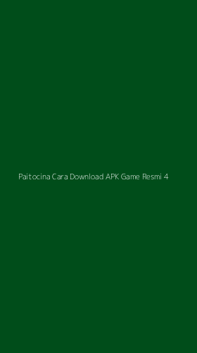 Tampilan Antarmuka Aplikasi Paitocina Cara Download Apk Game Resmi - 4