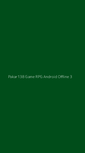 Tampilan Antarmuka Aplikasi Pakar138 Game Rpg Android Offline - 3