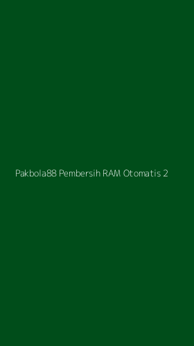 Tampilan Antarmuka Aplikasi Pakbola88 Pembersih Ram Otomatis - 2
