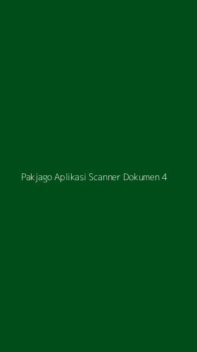 Tampilan Antarmuka Aplikasi Pakjago Aplikasi Scanner Dokumen - 4