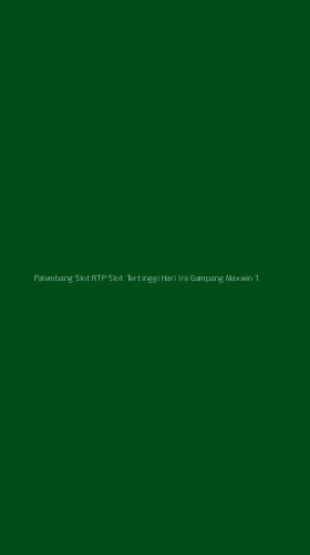 Tampilan Antarmuka Aplikasi Palembang Slot Rtp Slot Tertinggi Hari Ini Gampang Maxwin - 1