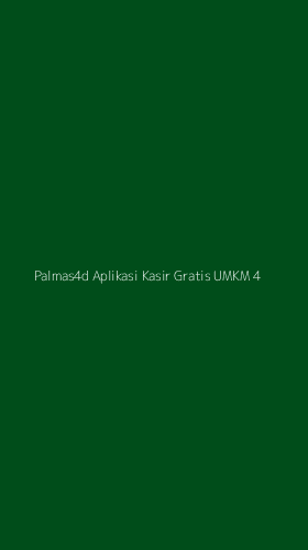 Tampilan Antarmuka Aplikasi Palmas4d Aplikasi Kasir Gratis Umkm - 4