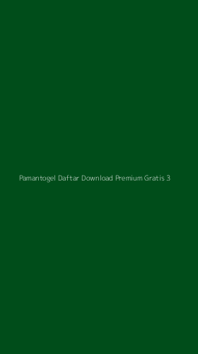 Tampilan Antarmuka Aplikasi Pamantogel Daftar Download Premium Gratis - 3