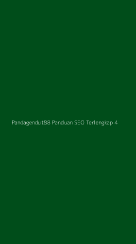Tampilan Antarmuka Aplikasi Pandagendut88 Panduan Seo Terlengkap - 4