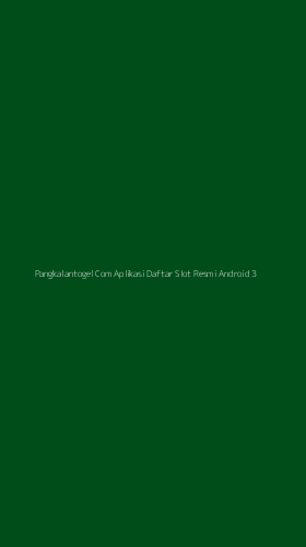 Tampilan Antarmuka Aplikasi Pangkalantogel Com Aplikasi Daftar Slot Resmi Android - 3