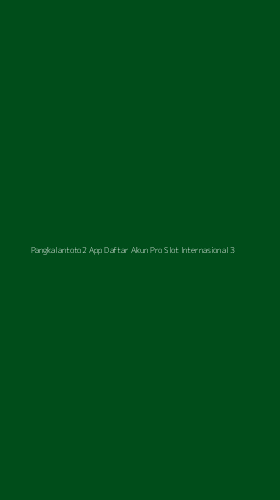 Tampilan Antarmuka Aplikasi Pangkalantoto2 App Daftar Akun Pro Slot Internasional - 3