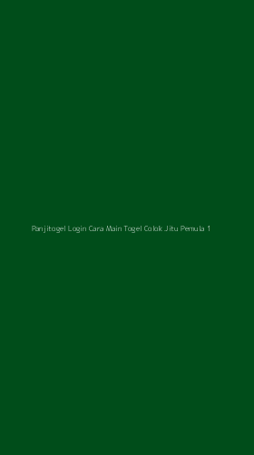 Tampilan Antarmuka Aplikasi Panjitogel Login Cara Main Togel Colok Jitu Pemula - 1