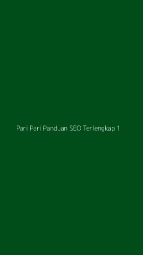 Tampilan Antarmuka Aplikasi Pari Pari Panduan Seo Terlengkap - 1