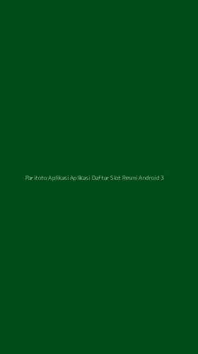 Tampilan Antarmuka Aplikasi Paritoto Aplikasi Aplikasi Daftar Slot Resmi Android - 3