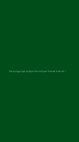 Tampilan Antarmuka Aplikasi Partaitogel Apk Aplikasi Portal Game Terbaik Android - 1