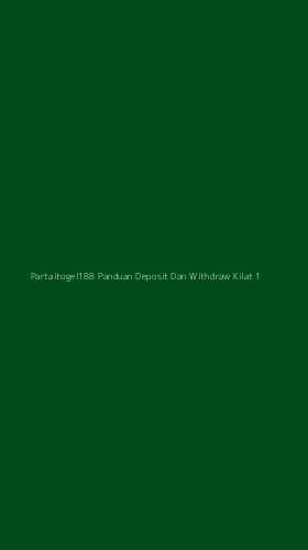 Tampilan Antarmuka Aplikasi Partaitogel188 Panduan Deposit Dan Withdraw Kilat - 1