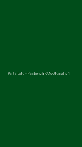 Tampilan Antarmuka Aplikasi Partaitoto - Pembersih RAM Otomatis - 1