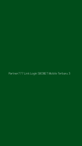 Tampilan Antarmuka Aplikasi Partner777 Link Login Sbobet Mobile Terbaru - 3