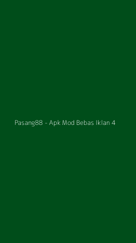 Tampilan Antarmuka Aplikasi Pasang88 - Apk Mod Bebas Iklan - 4