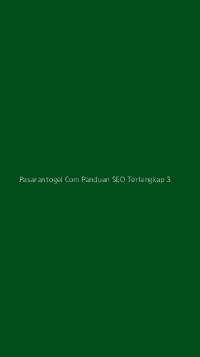 Tampilan Antarmuka Aplikasi Pasarantogel Com Panduan Seo Terlengkap - 3