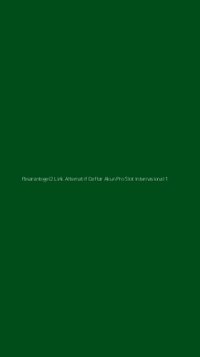 Tampilan Antarmuka Aplikasi Pasarantogel2 Link Alternatif Daftar Akun Pro Slot Internasional - 1