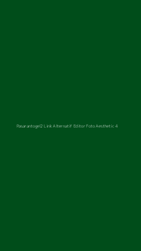 Tampilan Antarmuka Aplikasi Pasarantogel2 Link Alternatif Editor Foto Aesthetic - 4