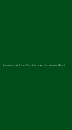 Tampilan Antarmuka Aplikasi Pasarantogel2 Link Alternatif Situs Resmi Layanan Customer Service 24jam - 3