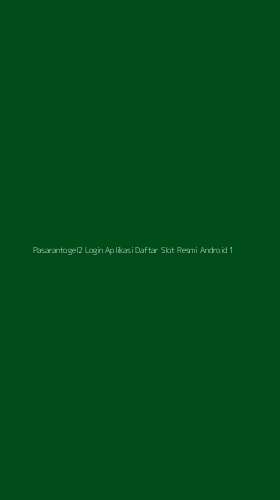 Tampilan Antarmuka Aplikasi Pasarantogel2 Login Aplikasi Daftar Slot Resmi Android - 1