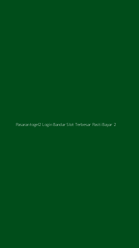 Tampilan Antarmuka Aplikasi Pasarantogel2 Login Bandar Slot Terbesar Pasti Bayar - 2