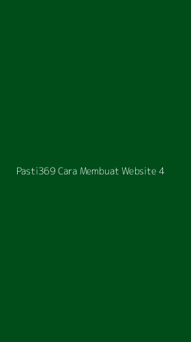 Tampilan Antarmuka Aplikasi Pasti369 Cara Membuat Website - 4