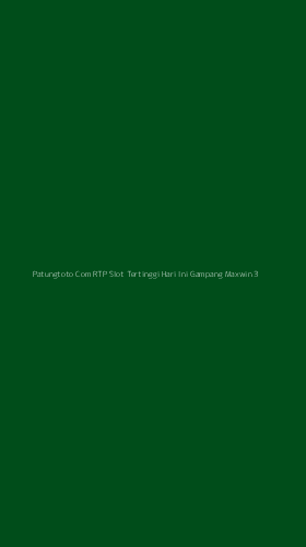 Tampilan Antarmuka Aplikasi Patungtoto Com Rtp Slot Tertinggi Hari Ini Gampang Maxwin - 3