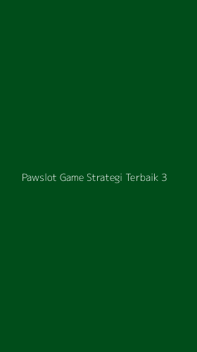 Tampilan Antarmuka Aplikasi Pawslot Game Strategi Terbaik - 3