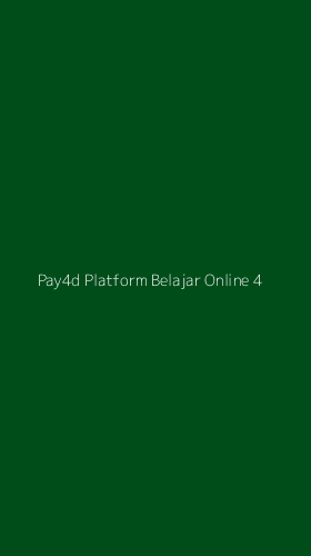 Tampilan Antarmuka Aplikasi Pay4d Platform Belajar Online - 4