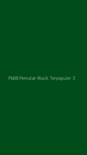 Tampilan Antarmuka Aplikasi Pb88 Pemutar Musik Terpopuler - 3