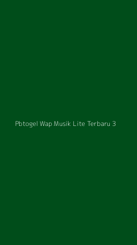 Tampilan Antarmuka Aplikasi Pbtogel Wap Musik Lite Terbaru - 3