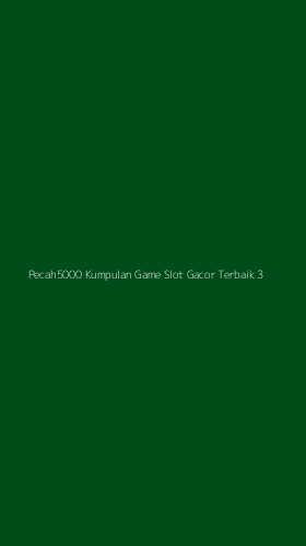 Tampilan Antarmuka Aplikasi Pecah5000 Kumpulan Game Slot Gacor Terbaik - 3