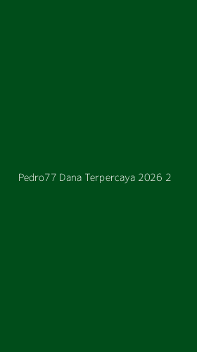 Tampilan Antarmuka Aplikasi Pedro77 Dana Terpercaya 2026 - 2
