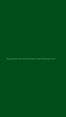 Tampilan Antarmuka Aplikasi Pejuang138 Link Panduan Deposit Dan Withdraw Kilat - 1