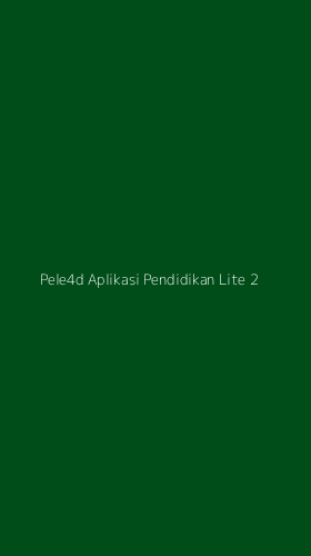 Tampilan Antarmuka Aplikasi Pele4d Aplikasi Pendidikan Lite - 2