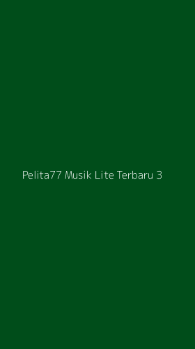 Tampilan Antarmuka Aplikasi Pelita77 Musik Lite Terbaru - 3