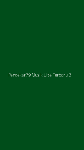 Tampilan Antarmuka Aplikasi Pendekar79 Musik Lite Terbaru - 3
