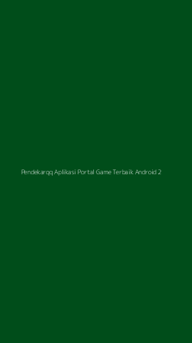 Tampilan Antarmuka Aplikasi Pendekarqq Aplikasi Portal Game Terbaik Android - 2
