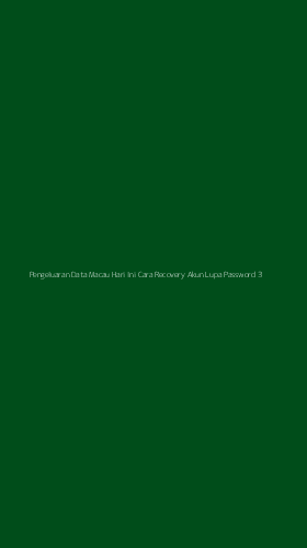 Tampilan Antarmuka Aplikasi Pengeluaran Data Macau Hari Ini Cara Recovery Akun Lupa Password - 3